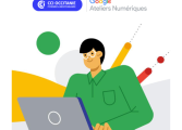 google ateliers numériques 2025