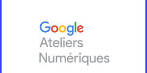 google ateliers numériques